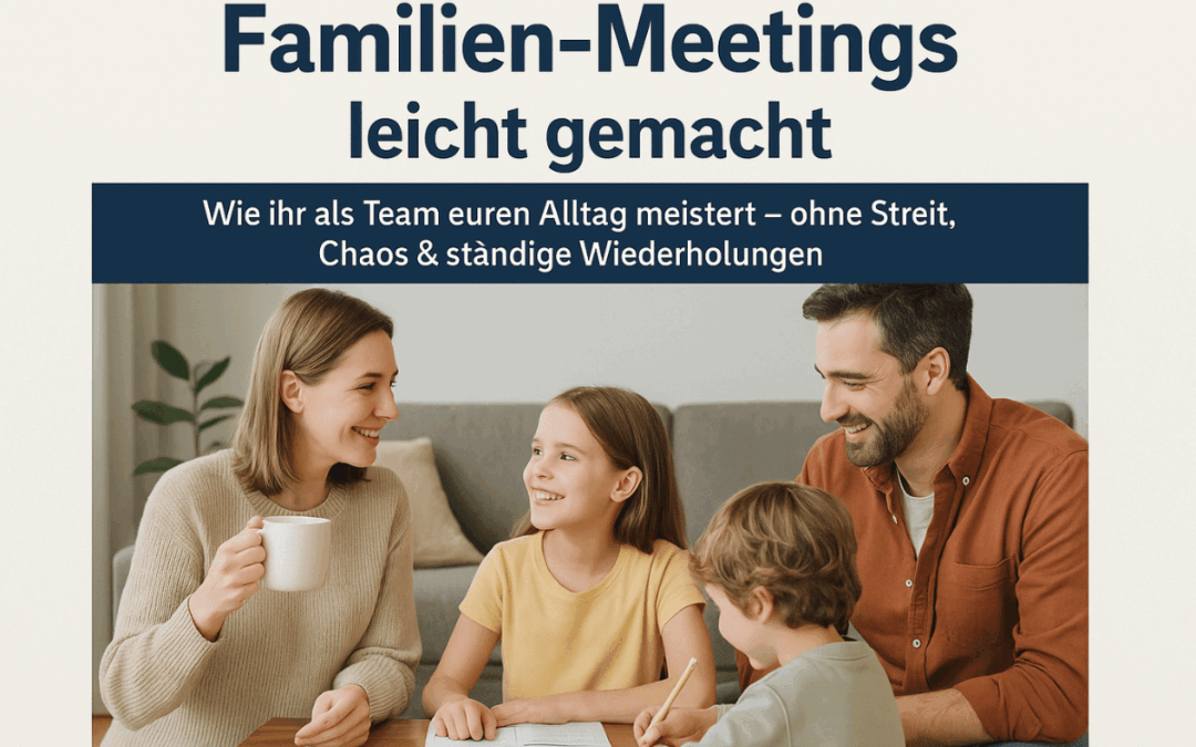 Familien-Meetings leicht gemacht
